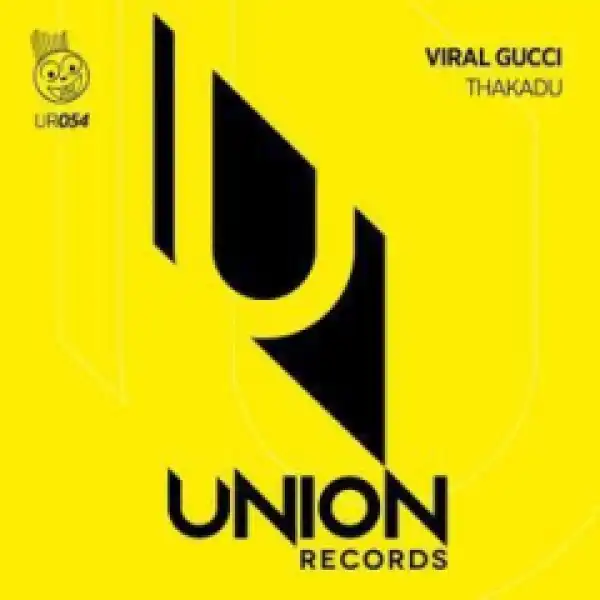 Viral Gucci - Thakadu (Afro Tech Mix)